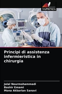 Cover for Jalal Nourmohammadi · Principi di assistenza infermieristica in chirurgia (Taschenbuch) (2021)