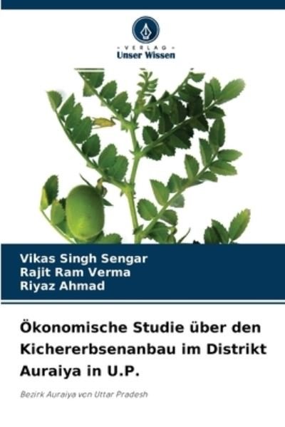 Cover for Vikas Singh Sengar · OEkonomische Studie uber den Kichererbsenanbau im Distrikt Auraiya in U.P. (Pocketbok) (2021)