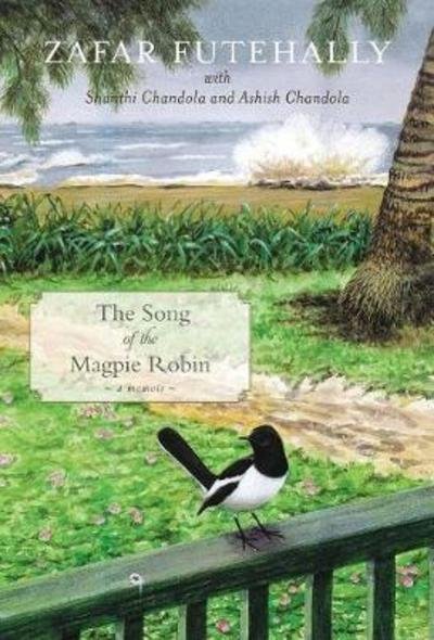 Cover for Zafar Futehally · The Song of the Magpie Robin (Gebundenes Buch) (2014)