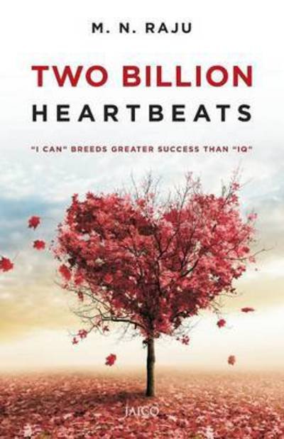 Cover for M N Raju · Two Billion Heart Beats/&quot;j Can&quot;breeds Greater Success Than &quot;Iq&quot; (Paperback Book) [1st edition] (2011)