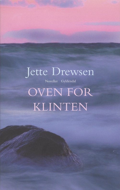 Cover for Jette Drewsen · Oven for klinten (Heftet bok) [1. utgave] (2007)