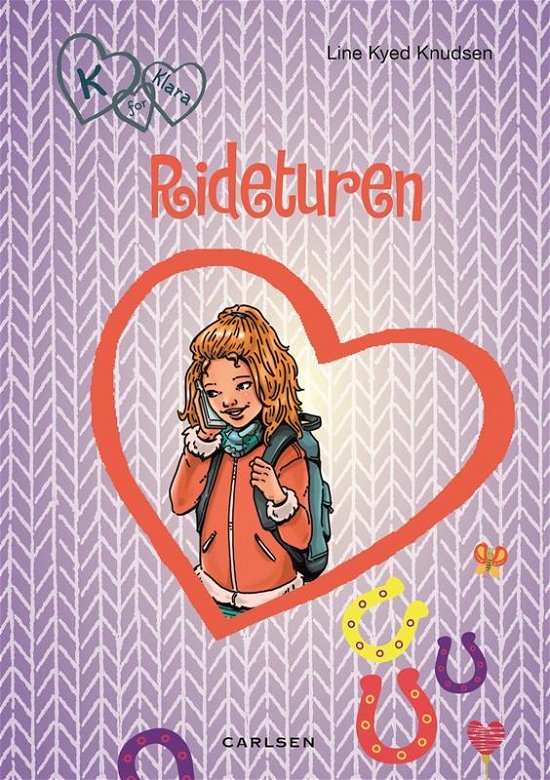 Cover for Line Kyed Knudsen · K for Klara 12: Rideturen (Gebundesens Buch) [2. Ausgabe] (2016)