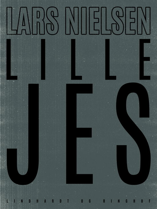 Cover for Lars Nielsen · Lille Jes (Sewn Spine Book) [1st edition] (2019)