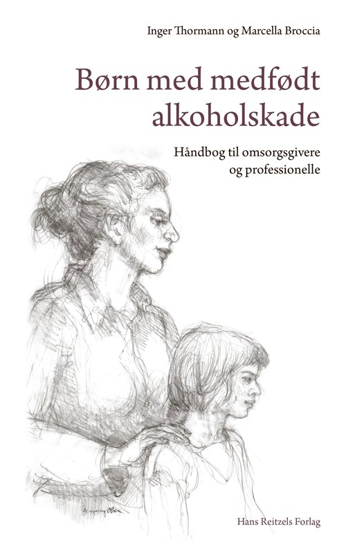 Cover for Inger Thormann; Marcella Broccia · Børn med medfødt alkoholskade (Sewn Spine Book) [1er édition] (2019)