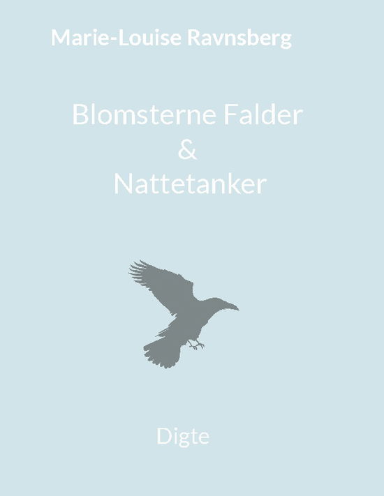 Cover for Marie-Louise Ravnsberg · Blomsterne Falder &amp; Nattetanker (Hardcover Book) [1st edition] (2024)