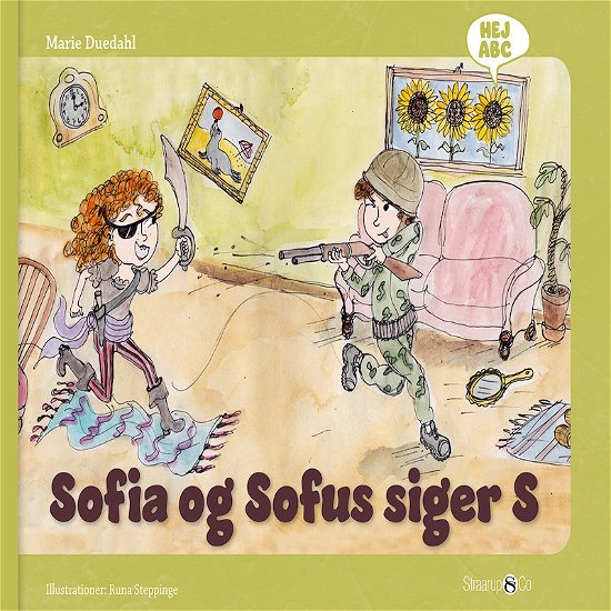 Hej ABC: Sofia og Sofus siger S - Marie Duedahl - Livres - Straarup & Co - 9788770185684 - 20 décembre 2019