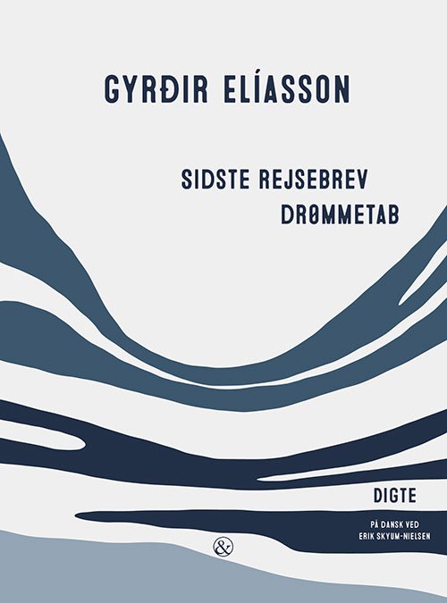 Gyrðir Elíasson · Sidste rejsebrev / Drømmetab (Sewn Spine Book) [1er édition] (2024)