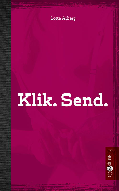 Cover for Lotte Arberg · Hip: Klik. Send. (Innbunden bok) [1. utgave] (2020)