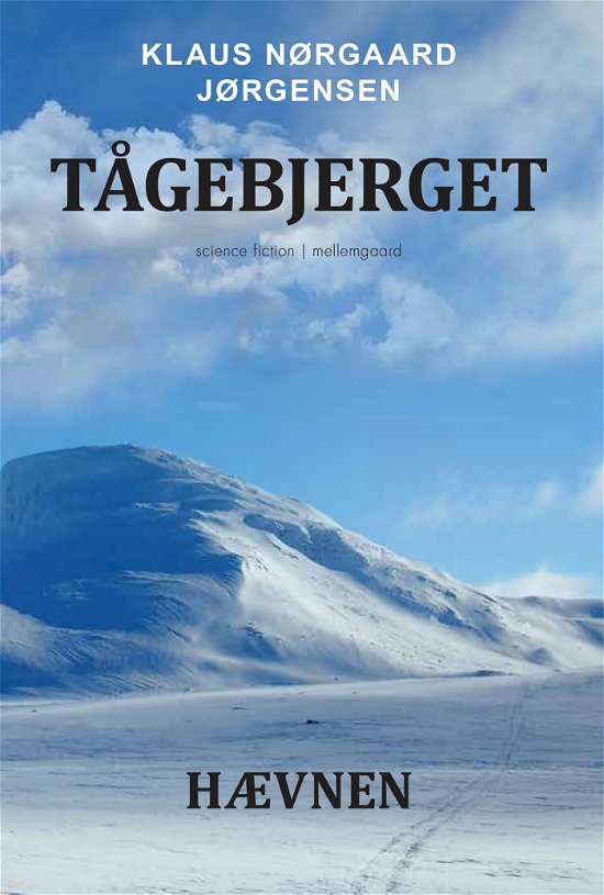 Cover for Klaus Nørgaard Jørgensen · Tågebjerget: Hævnen (Sewn Spine Book) [1. Painos] (2022)