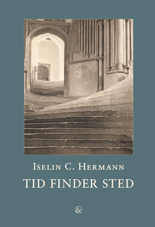 Cover for Iselin C. Hermann · Tid finder sted (Heftet bok) [1. utgave] (2025)