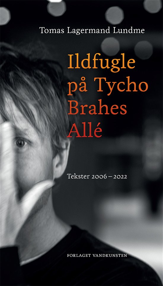 Cover for Tomas Lagermand Lundme · Ildfugle på Tycho Brahes Allé (Sewn Spine Book) [1th edição] (2022)