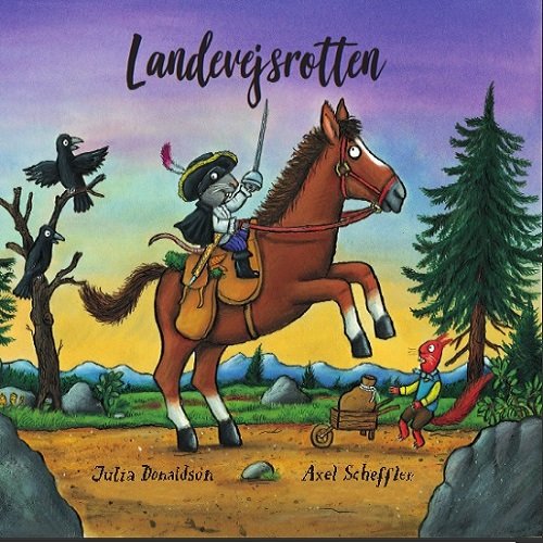 Cover for Julia Donaldson · Landevejsrotten (Bound Book) [1.º edición] (2019)