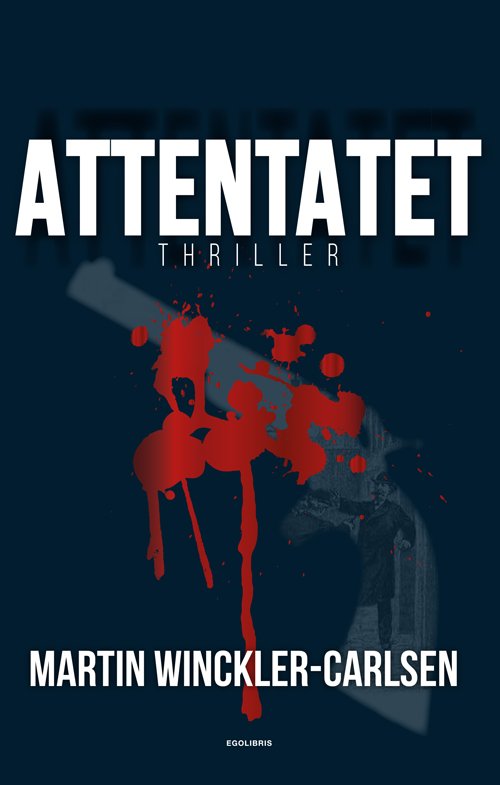 Cover for Martin Winckler-Carlsen · Attentatet (Poketbok) [1:a utgåva] (2017)