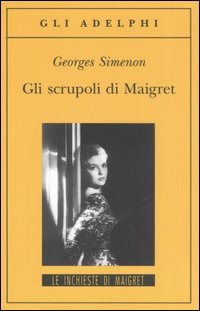 Cover for Georges Simenon · Gli Scrupoli Di Maigret (Book)