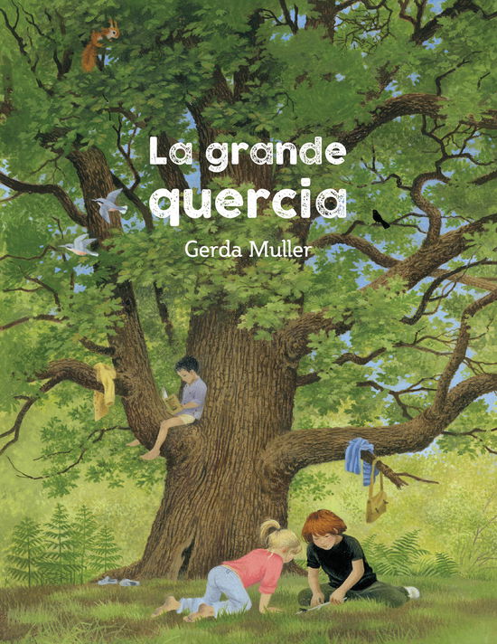 Cover for Gerda Muller · La Grande Quercia. Ediz. Illustrata (Book)