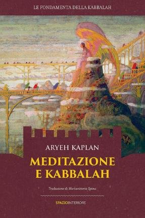 Cover for Aryeh Kaplan · Meditazione E Kabbalah (Bok)