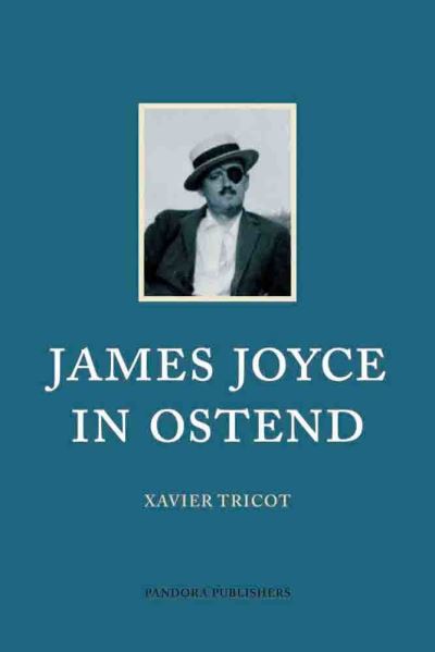 Xavier Tricot · James Joyce in Ostend (Paperback Bog) (2021)