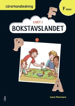 Cover for Malin Wedsberg · Livet i Bokstavslandet: Livet i Bokstavslandet Lärarhandledning förskoleklass (Spiral Book) (2015)