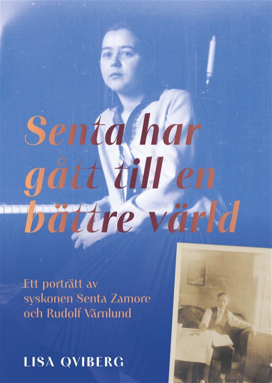 Cover for Lisa Qviberg · Senta har gått till en bättre värld (Bound Book) (2024)