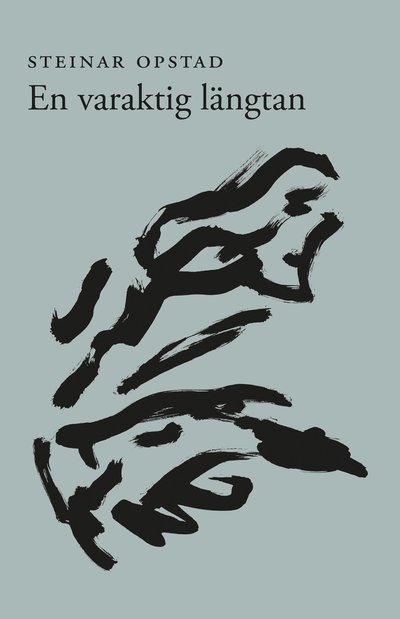 Cover for Steinar Opstad · En varaktig längtan (Book) (2022)