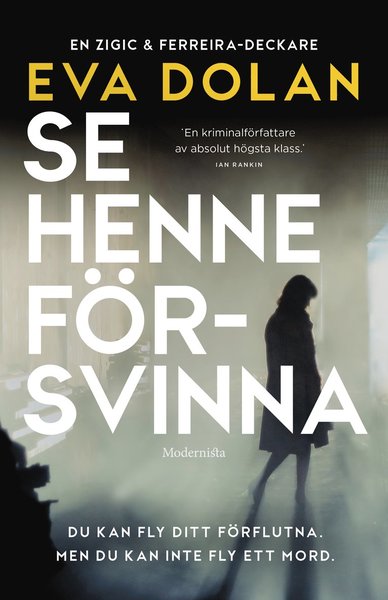 Cover for Eva Dolan · Se henne försvinna (Hardcover Book) (2018)