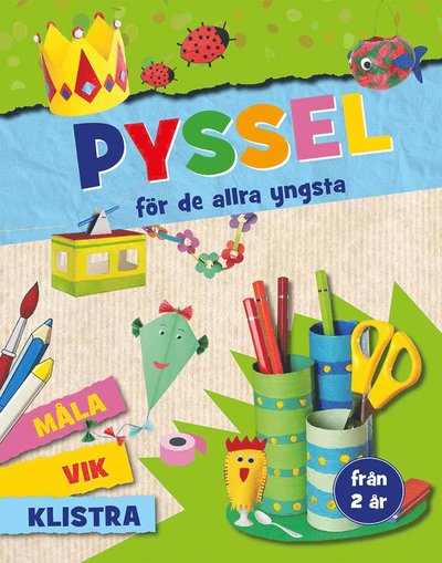 Cover for Ulrika Junker Miranda · Pyssel för de allra yngsta : vika, klistra, måla (Bound Book) (2019)