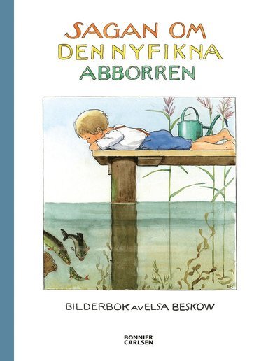 Cover for Elsa Beskow · Sagan om den nyfikna abborren (Indbundet Bog) (2021)