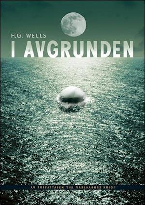 Cover for H. G. Wells · I avgrunden : och andra noveller (Landkarten) (2005)