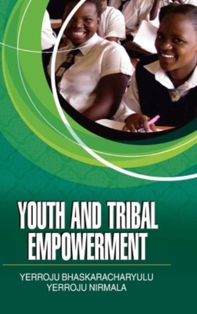 Cover for Y Bhaskaracharyulu · Youth and Tribal Empowerment (Gebundenes Buch) (2016)