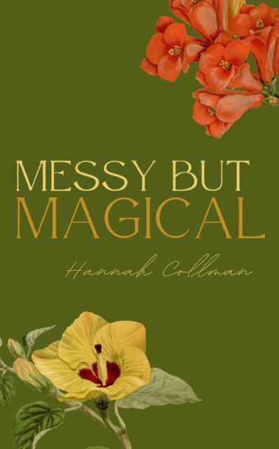 Cover for Hannah Collman · Messy but Magical (Bok) (2023)