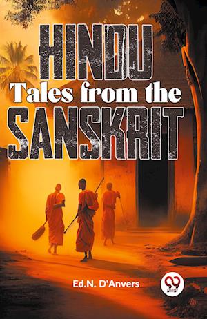 Cover for N. D'Anvers · Hindu Tales from the Sanskrit (Paperback Book) (2023)