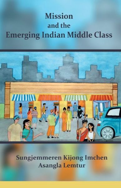 Cover for Sungjemmeren · Mission and the Emerging Indian Middle Class (Paperback Book) (2021)