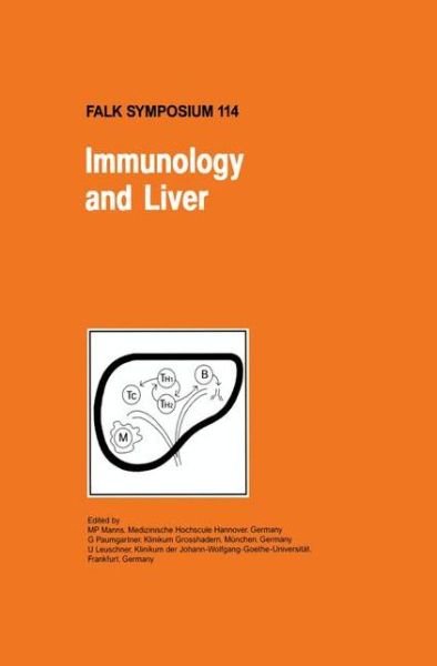 Cover for M P Manns · Immunology and Liver - Falk Symposium (Paperback Book) [Softcover reprint of the original 1st ed. 2000 edition] (2012)