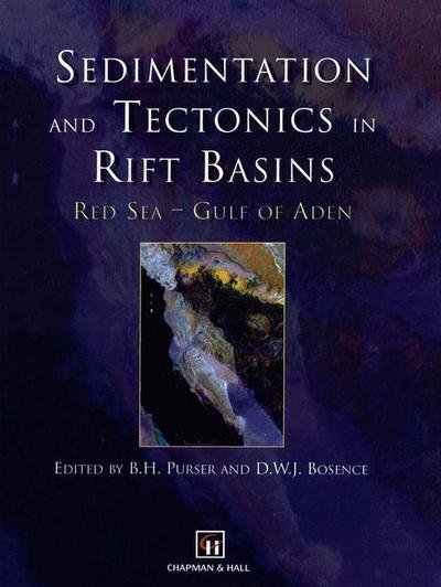Cover for B H Purser · Sedimentation and Tectonics in Rift Basins Red Sea:- Gulf of Aden (Paperback Book) [Softcover reprint of the original 1st ed. 1998 edition] (2012)