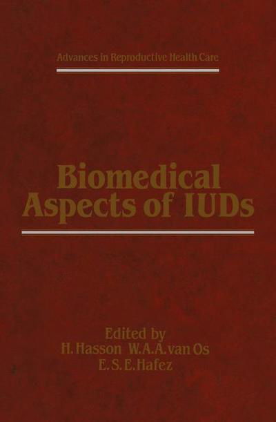 Biomedical Aspects of IUDs - Advances in Reproductive Health Care - H Hasson - Books - Springer - 9789401086684 - September 27, 2011