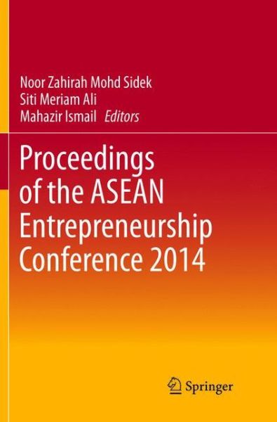 Cover for Proceedings of the ASEAN Entrepreneurship Conference 2014 (Paperback Book) [Softcover reprint of the original 1st ed. 2016 edition] (2019)
