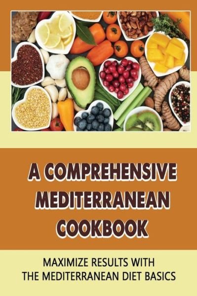 Cover for Amazon Digital Services LLC - KDP Print US · A Comprehensive Mediterranean Cookbook (Pocketbok) (2022)