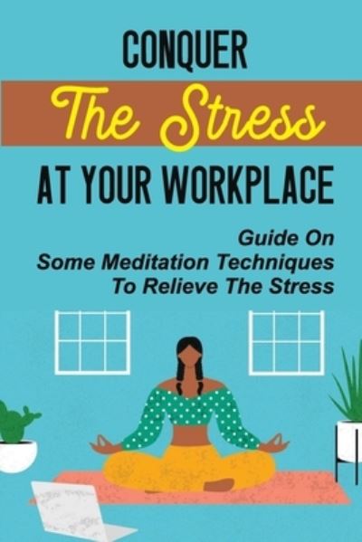 Cover for Kandy Salmi · Conquer The Stress At Your Workplace (Paperback Book) (2021)