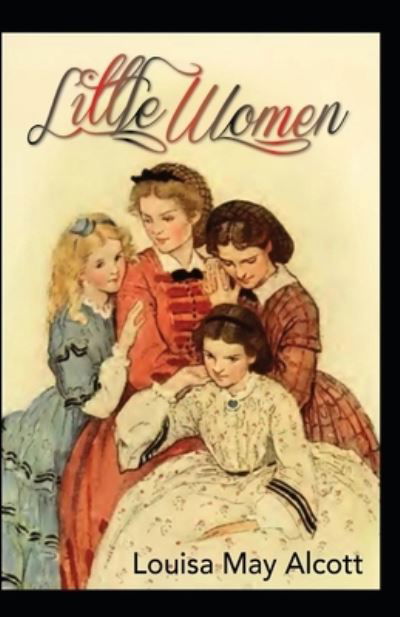Cover for Louisa May Alcott · Little Women: Illustrated Edition (Paperback Book) (2021)