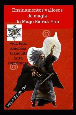 Cover for Sidrak Yan · Ensinamentos valiosos de magia do Mago Sidrak Yan (Paperback Book) (2020)