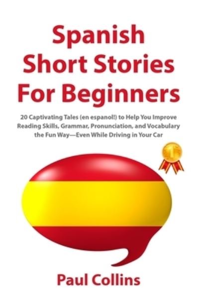 Cover for Paul Collins · Spanish Short Stories for Beginners (Paperback Bog) (2020)