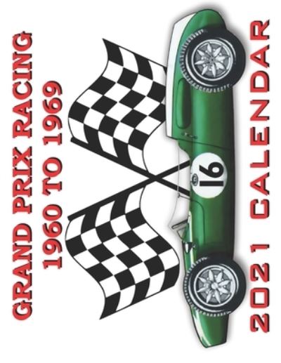 Cover for K B Grasdin · Grand Prix Racing 1960 to 1969 (Pocketbok) (2020)