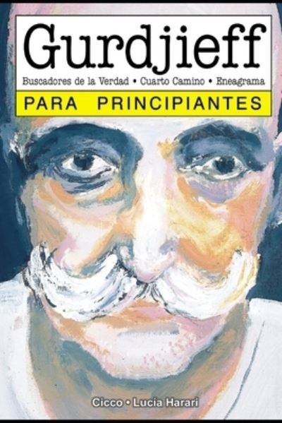 Cover for Cicco · Gurdjieff para principiantes: con ilustraciones de Lucia Harari - Para Principiantes - Longseller (Pocketbok) (2020)