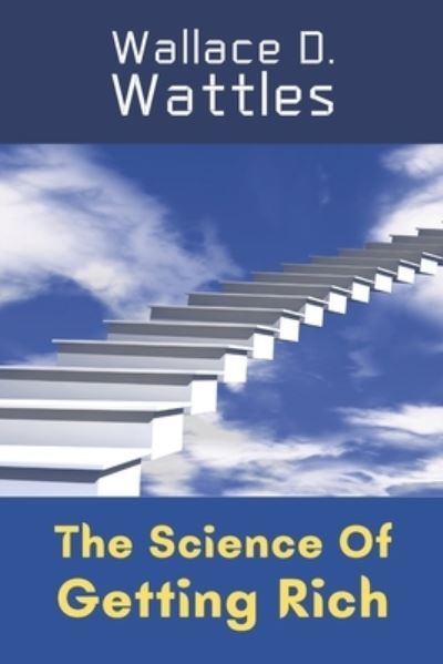 Cover for Wallace D Wattles · The Science Of Getting Rich (Paperback Book) (2021)