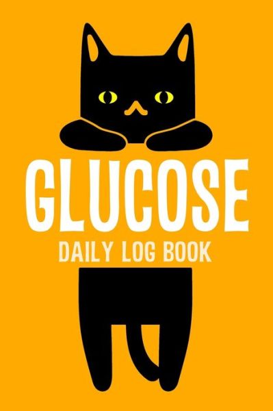 Cover for Annette Katelace · Glucose Daily Log Book (Paperback Book) (2020)