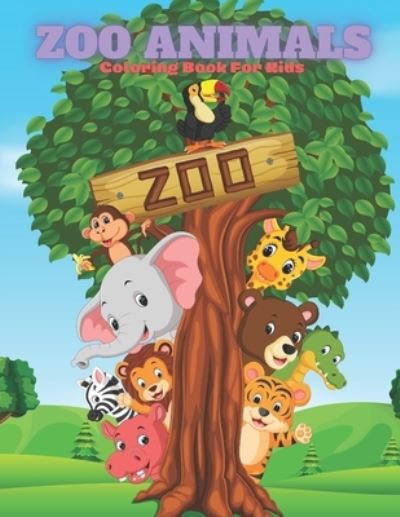 Cover for Paige Taylor · ZOO ANIMALS - Coloring Book For Kids (Paperback Book) (2020)