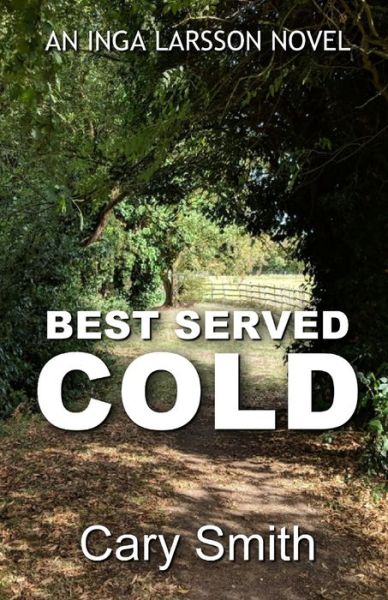 Cover for Cary Smith · Best Served Cold (Paperback Book) (2021)