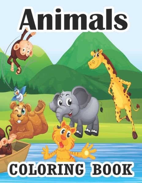 Animals Coloring Book: Coloring Books for Kids Awesome Animals Cute Animal Coloring Book for Kids Educational Animals Coloring Book for Girls Best Animal Coloring Book for Kids and Toddlers - Sksaberfan Publication - Böcker - Independently Published - 9798725526684 - 20 mars 2021