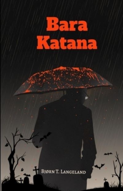 Cover for Bjorn T Langeland · Bara Katana (Paperback Book) (2022)