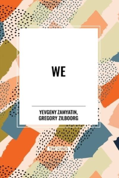 Cover for Yevgeny Zamyatin · We (Pocketbok) (2024)